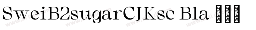 SweiB2sugarCJKsc Bla字体转换